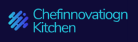 chefinnovatiognkitchen.com